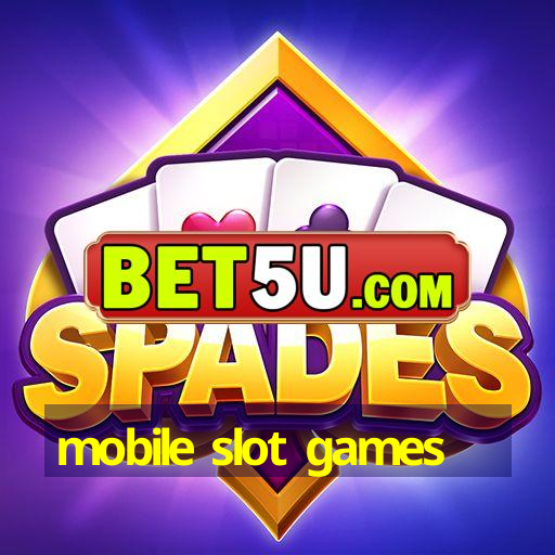 mobile slot games